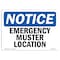Signmission OSHA Notice, 3.5" Height, Emergency Muster Location Sign, 5" X 3.5", Landscape OS-NS-D-35-L-11862 - alternate 1